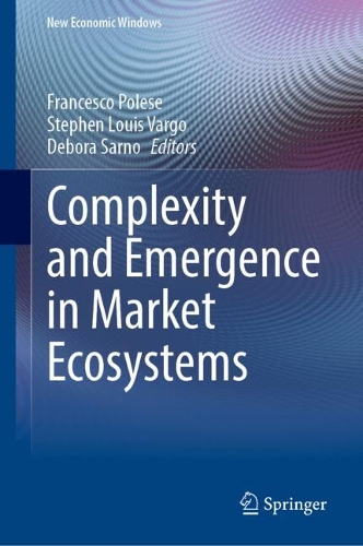 Complexity and Emergence in Market Ecosystems.