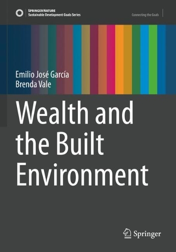 Wealth and the Built Environment.
