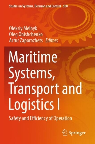 Maritime Systems, Transport and Logistics I: Safety and Efficiency of Operation.