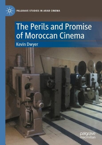 The Perils and Promise of Moroccan Cinema.