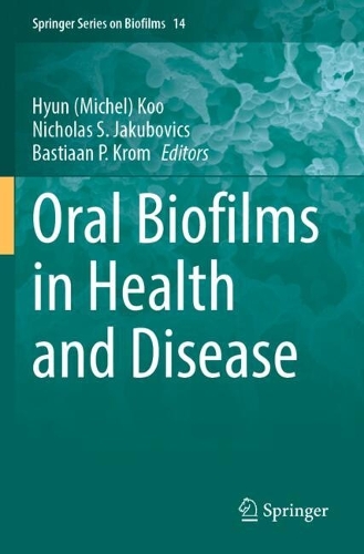 Oral Biofilms in Health and Disease.