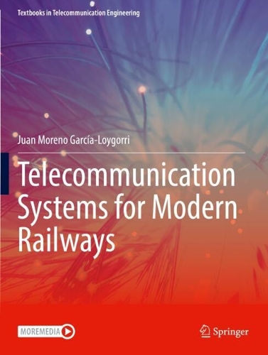 Telecommunication Systems for Modern Railways.