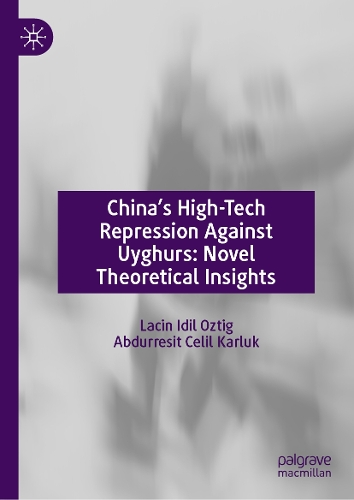 China's High-Tech Repression Against Uyghurs