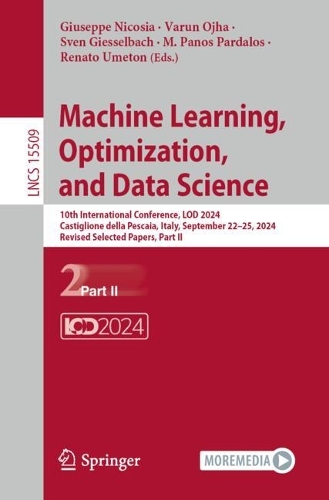 Machine Learning, Optimization, and Data Science: 10th International Conference, LOD 2024, Castiglione della Pescaia, Italy, September 22-25, 2024, Revised Selected Papers, Part II.