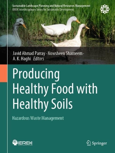 Producing Healthy Food with Healthy Soils: Hazardous Waste Management.