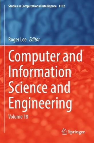 Computer and Information Science and Engineering: Volume 18.