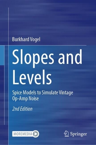 Slopes and Levels: Spice Models to Simulate Vintage Op-Amp Noise. Second Edition 2025