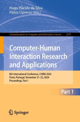 Computer-Human Interaction Research and Applications: 8th International Conference, CHIRA 2024, Porto, Portugal, November 21-22, 2024, Proceedings, Part I.
