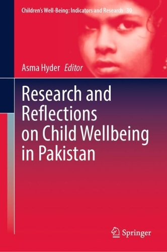Research and Reflections on Child Wellbeing in Pakistan.