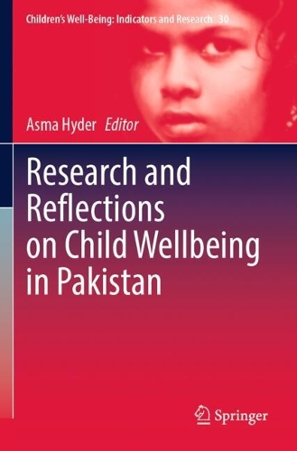 Research and Reflections on Child Wellbeing in Pakistan.