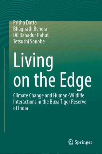 Living on the Edge: Climate Change and Human-Wildlife Interactions in the Buxa Tiger Reserve of India.