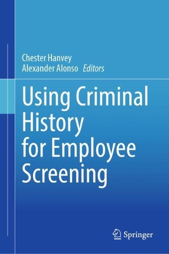 Using Criminal History for Employee Screening.