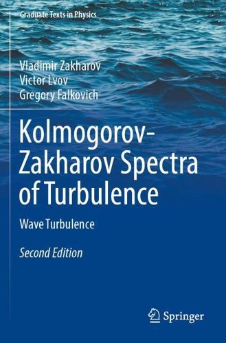 Kolmogorov-Zakharov Spectra of Turbulence: Wave Turbulence. Second Edition 2025