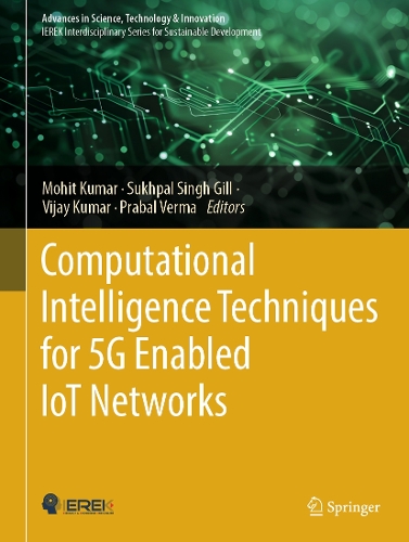 Computational Intelligence Techniques for 5G Enabled IoT Networks.
