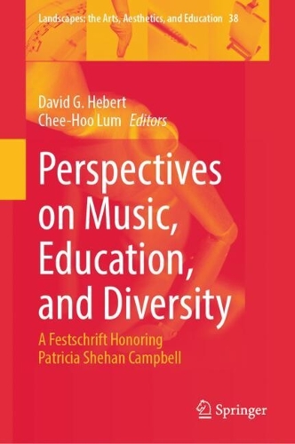 Perspectives on Music, Education, and Diversity: A Festschrift Honoring Patricia Shehan Campbell.