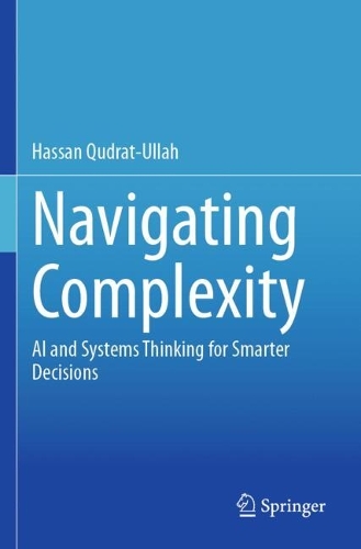 Navigating Complexity: AI and Systems Thinking for Smarter Decisions.