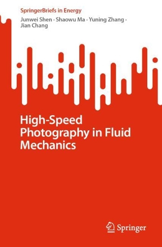 High-Speed Photography in Fluid Mechanics.