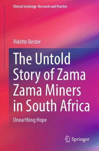 The Untold Story of Zama Zama Miners in South Africa: Unearthing Hope.