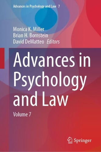 Advances in Psychology and Law. Volume 7.