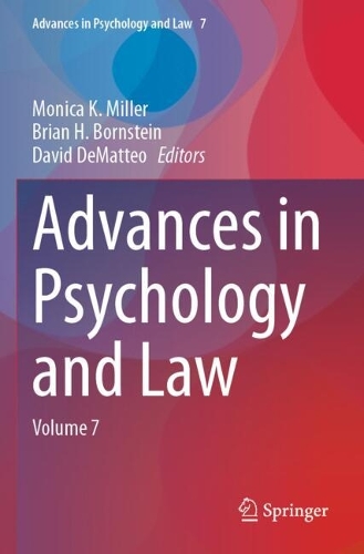 Advances in Psychology and Law: Volume 7.