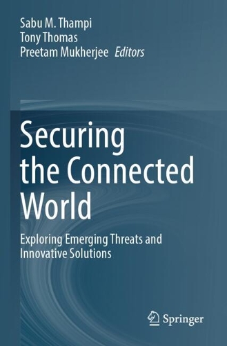 Securing the Connected World: Exploring Emerging Threats and Innovative Solutions.