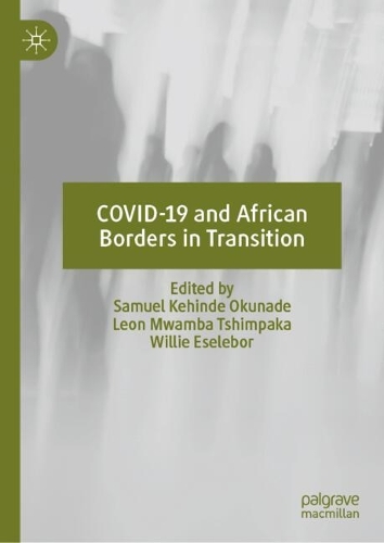 COVID-19 and African Borders in Transition.