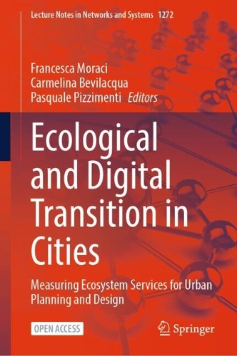 Ecological and Digital Transition in Cities: Measuring Ecosystem Services for Urban Planning and Design.