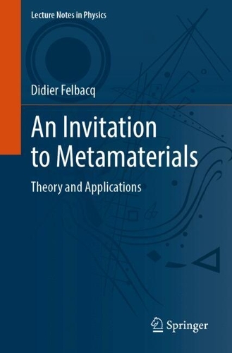 An Invitation to Metamaterials: Theory and Applications.