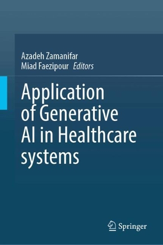 Application of Generative AI in Healthcare Systems.