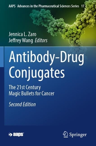 Antibody-Drug Conjugates: The 21st Century Magic Bullets for Cancer. Second Edition 2025