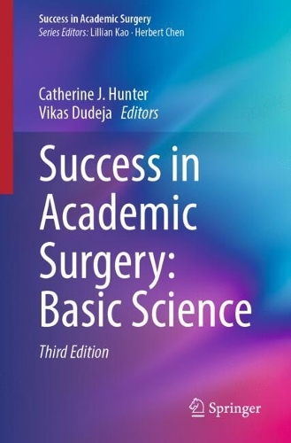 Success in Academic Surgery: Basic Science. Third Edition 2025