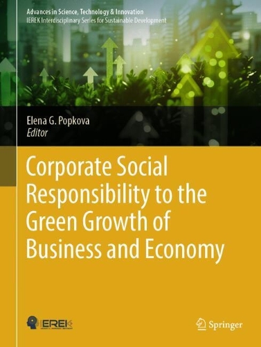 Corporate Social Responsibility to the Green Growth of Business and Economy.
