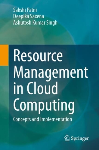Resource Management in Cloud Computing: Concepts and Implementation.