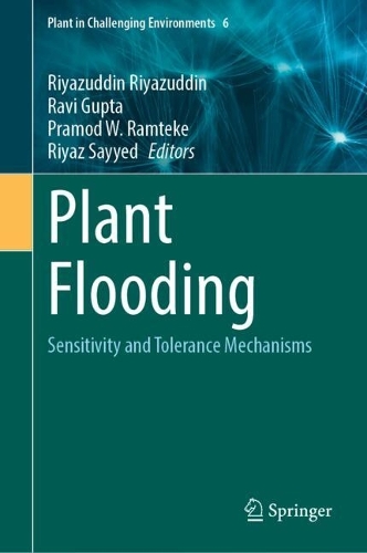 Plant Flooding: Sensitivity and Tolerance Mechanisms.