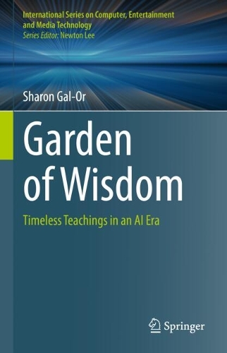 Garden of Wisdom: Timeless Teachings in an AI Era.
