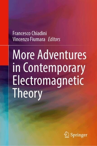 More Adventures in Contemporary Electromagnetic Theory.