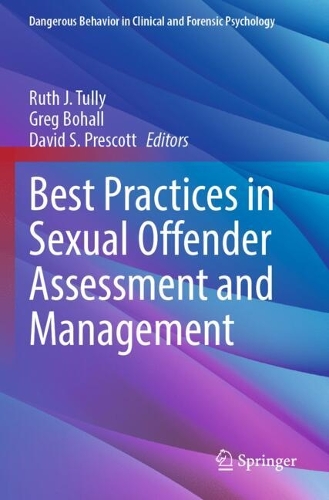 Best Practices in Sexual Offender Assessment and Management.