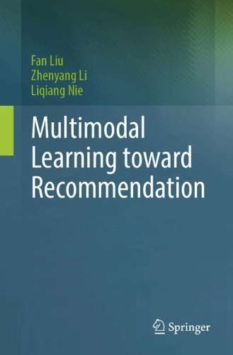 Multimodal Learning toward Recommendation.