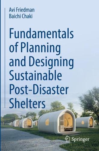 Fundamentals of Planning and Designing Sustainable Post-Disaster Shelters.