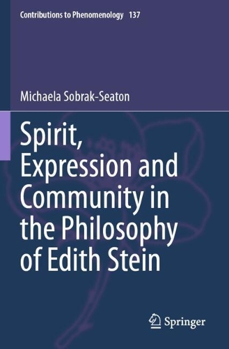 Spirit, Expression and Community in the Philosophy of Edith Stein.
