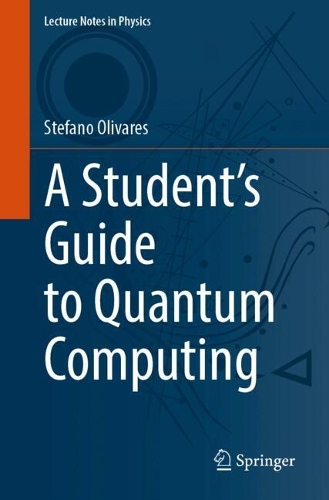 A Student's Guide to Quantum Computing.