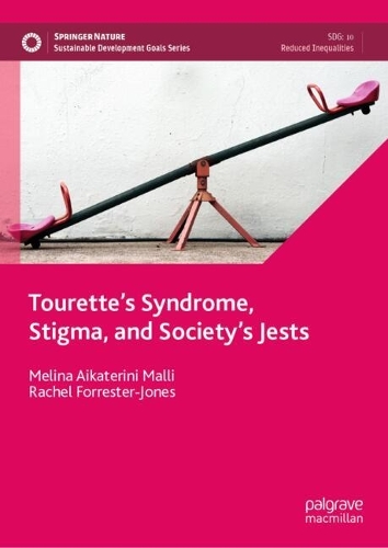 Tourette's Syndrome, Stigma, and Society's Jests.