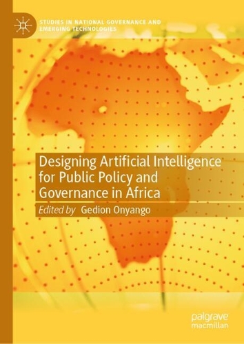 Designing Artificial Intelligence for Public Policy and Governance in Africa.