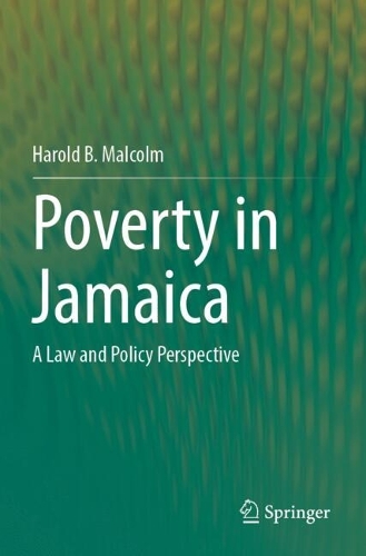 Poverty in Jamaica: A Law and Policy Perspective.