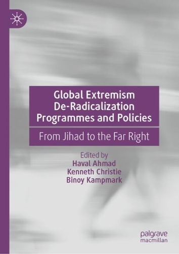 Global Extremism De-Radicalization Programmes and Policies