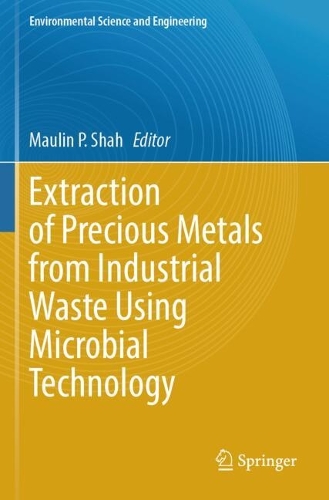 Extraction of Precious Metals from Industrial Waste Using Microbial Technology.
