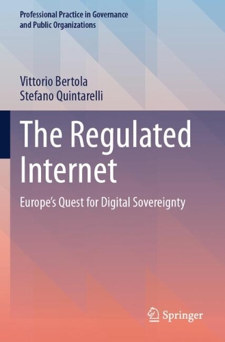 The Regulated Internet: Europe's Quest for Digital Sovereignty.