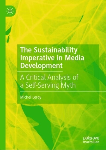 The Sustainability Imperative in Media Development