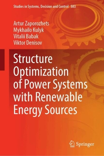 Structure Optimization of Power Systems with Renewable Energy Sources.