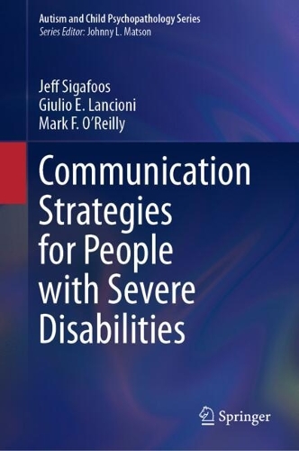 Communication Strategies for People with Severe Disabilities.
